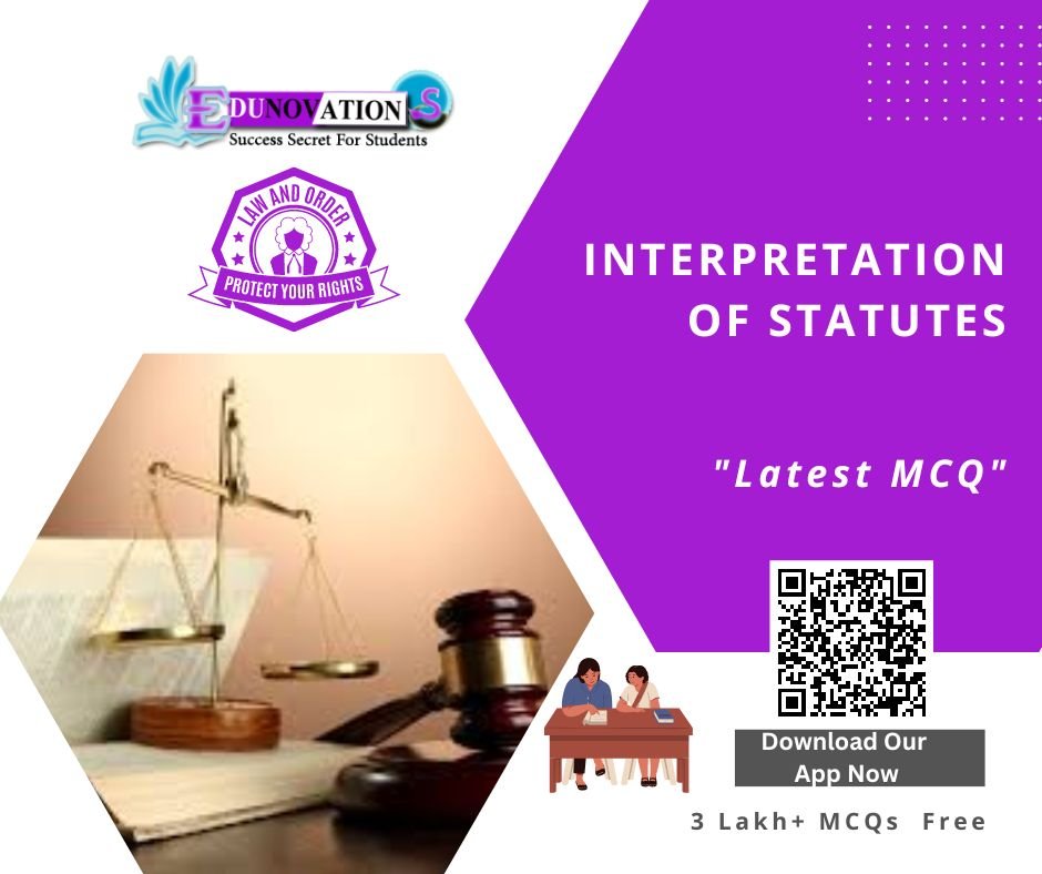 Interpretation of Statutes MCQ