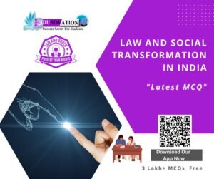 Law and Social Transformation in India MCQ