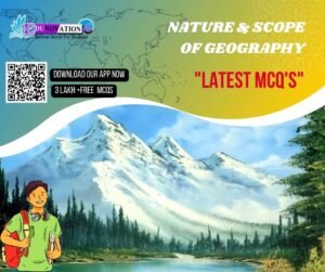 Nature & Scope Of Geography MCQ