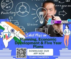 Planning, Economic Development and Five Year Plans Mcq