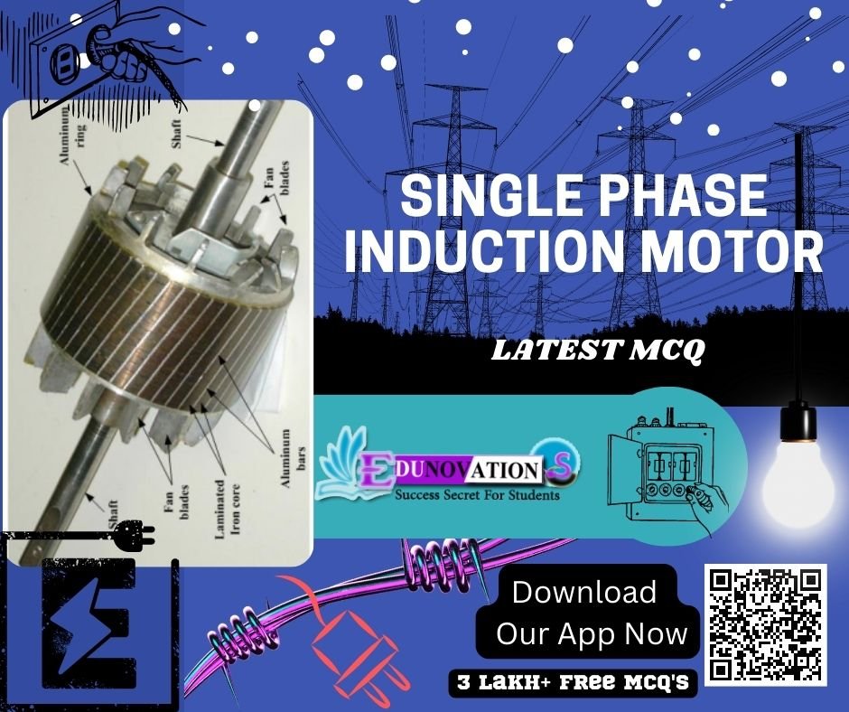 Single Phase Induction Motor MCQ