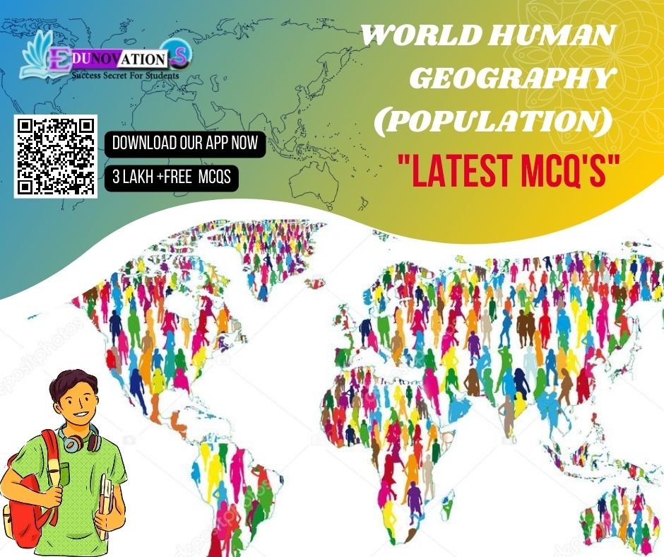 World Human Geography (Population) Mcq