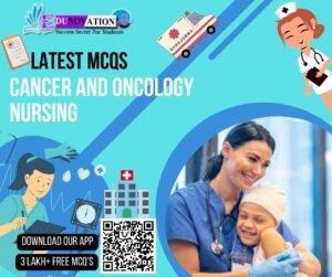 Cancer and Oncology Nursing