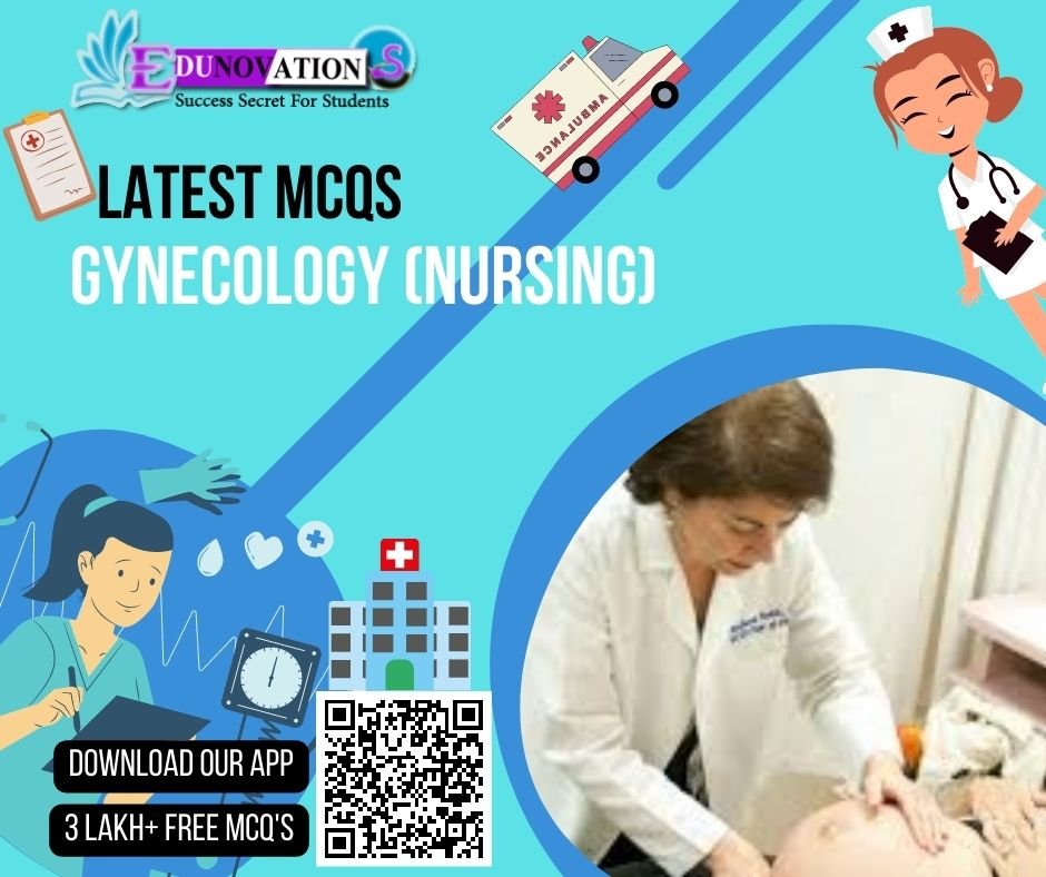 Gynecology (Nursing) MCQs