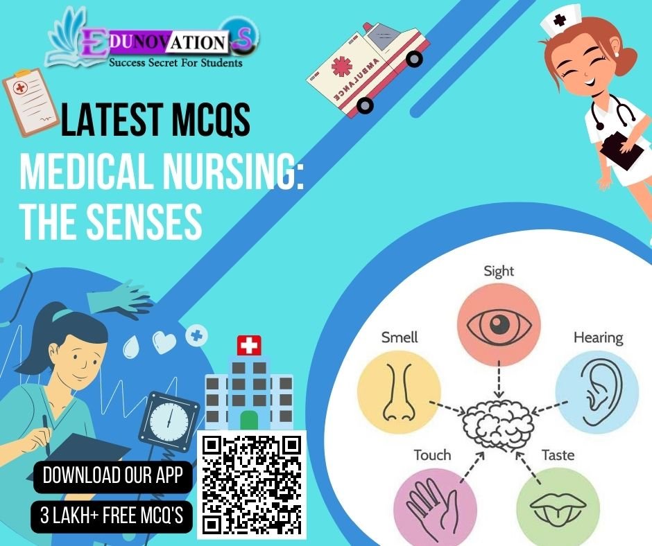 Medical nursing The senses