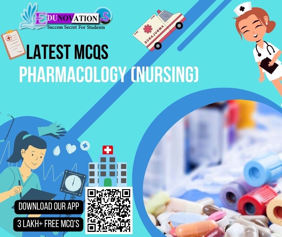 Pharmacology (Nursing) MCQs