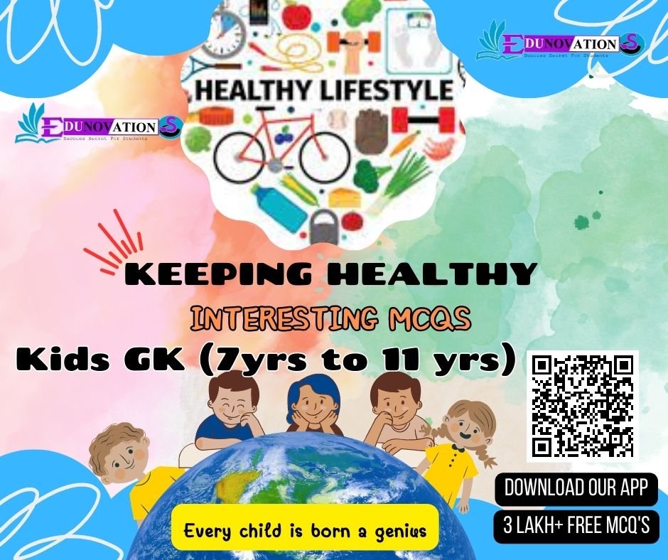 Keeping Healthy - Kids GK (7yrs To 11 Yrs) GK MCQ - MCQs Multiple ...