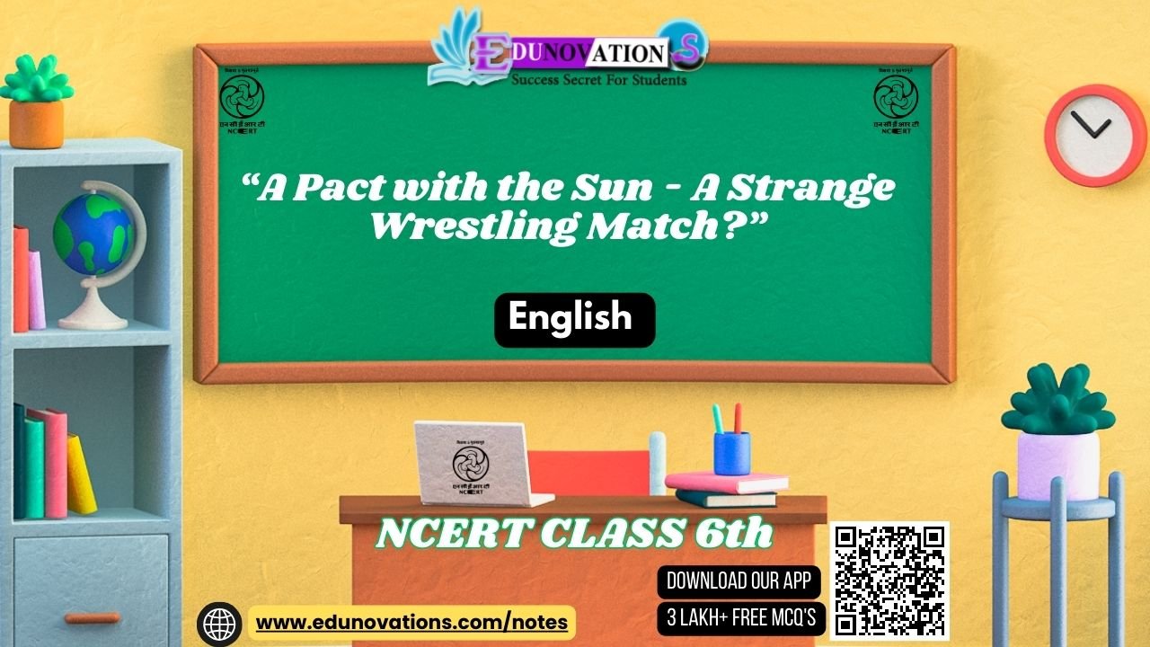 A Pact with the Sun - A Strange Wrestling Match
