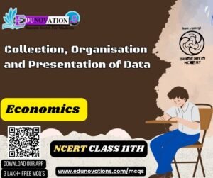 Collection, Organisation and Presentation of Data