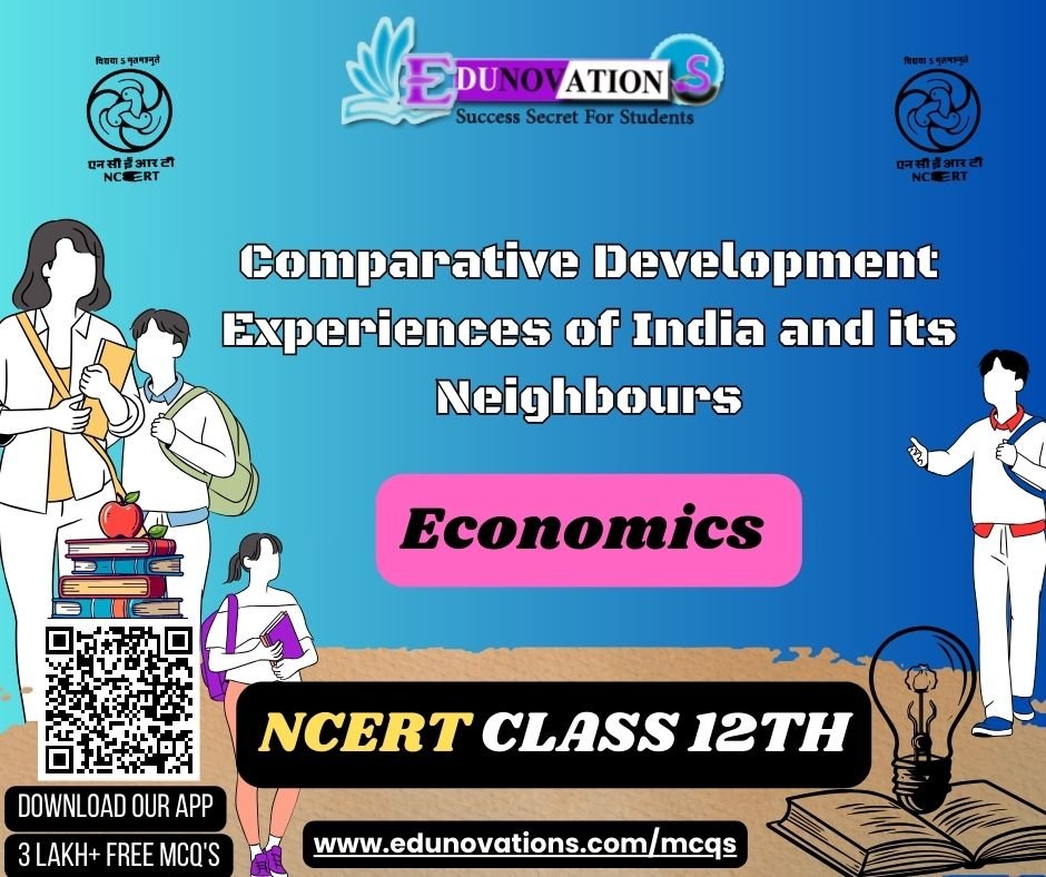Comparative Development Experiences of India and its Neighbours