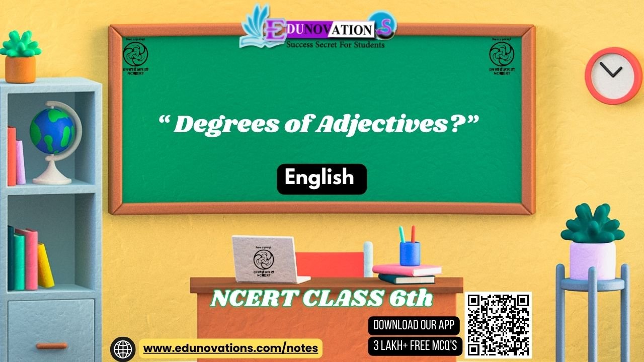 Degrees of Adjectives