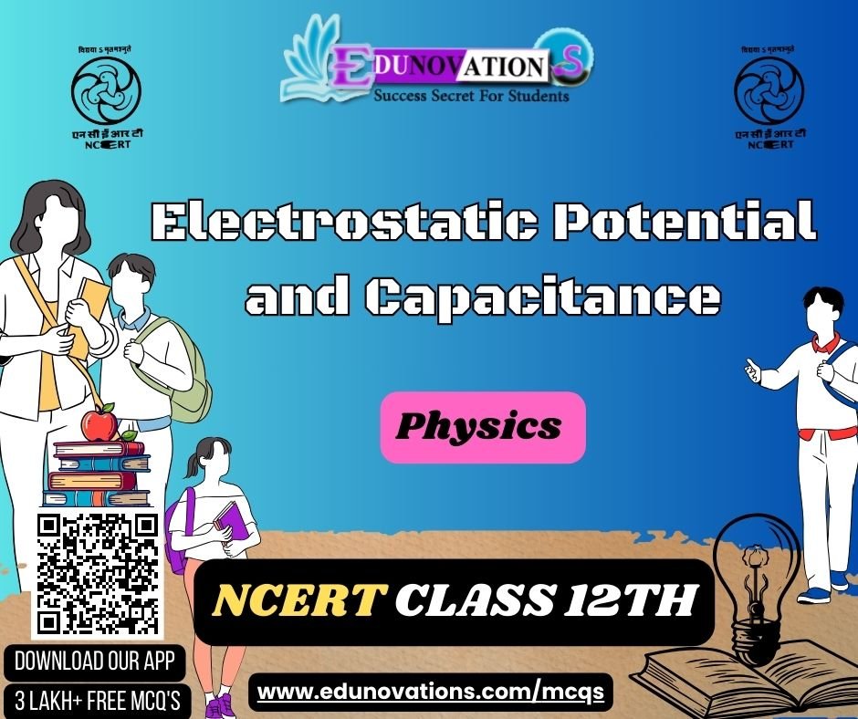 Electrostatic Potential and Capacitance