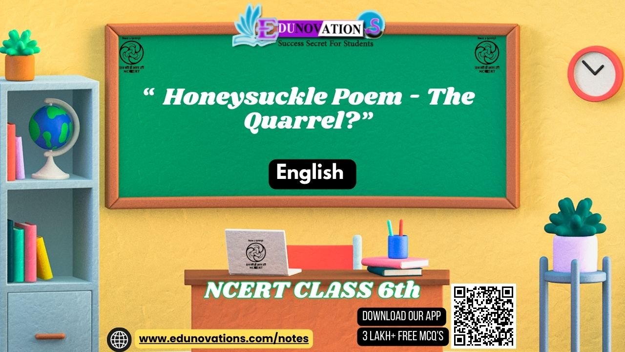 Honeysuckle Poem - The Quarrel