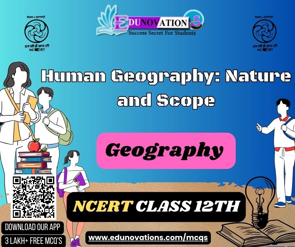 Human Geography_ Nature and Scope