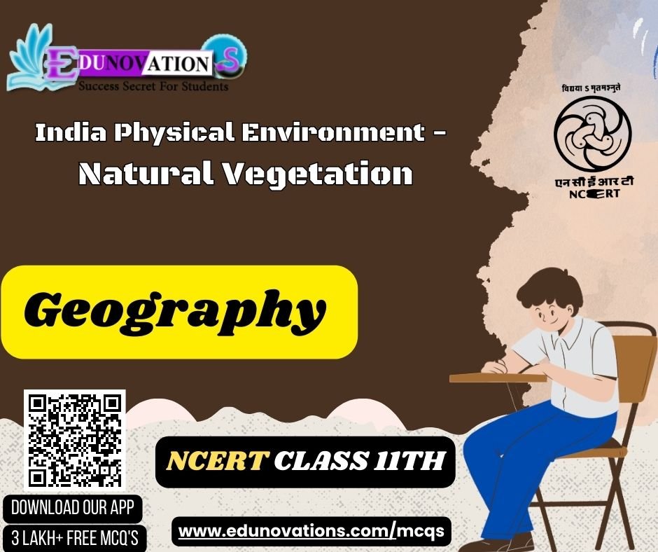 India Physical Environment - Natural Vegetation