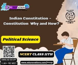 Indian Constitution - Constitution Why and How