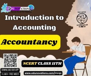 Introduction To Accountancy Class 11