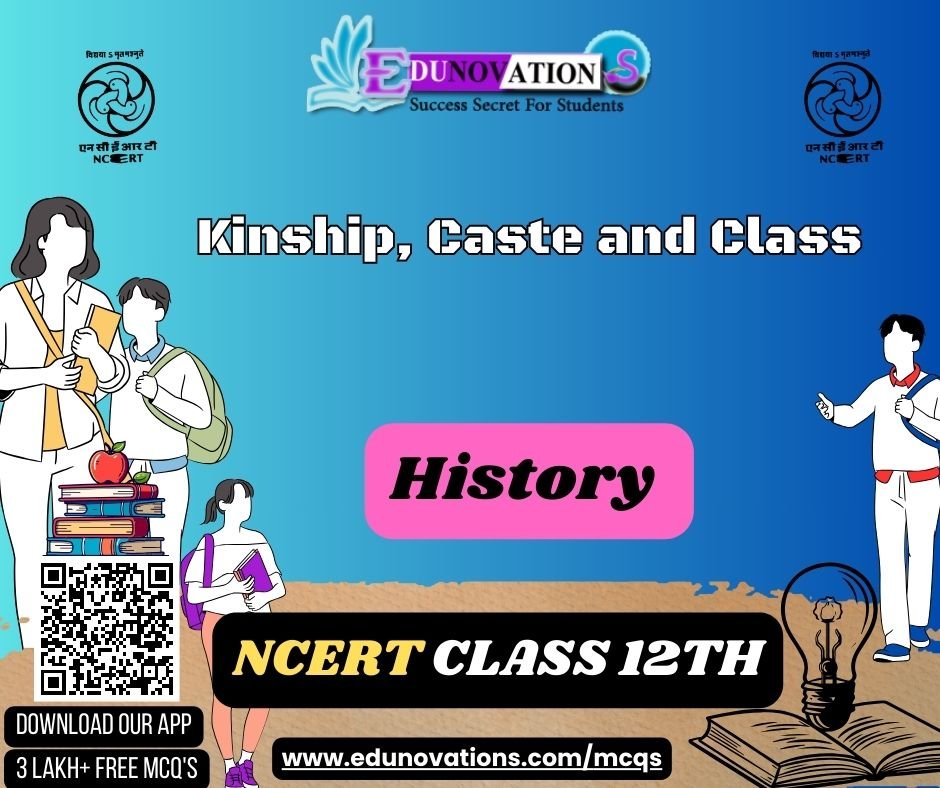 Kinship, Caste and Class
