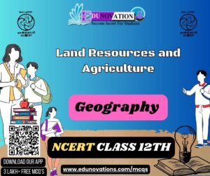 Land Resources and Agriculture