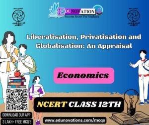 Liberalisation, Privatisation and Globalisation_ An Appraisal