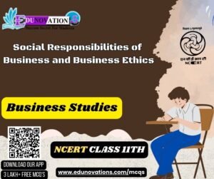 Social Responsibilities of Business and Business Ethics