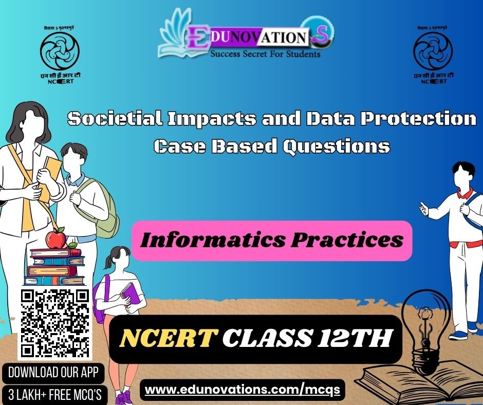 Societial Impacts and Data Protection Case Based Questions