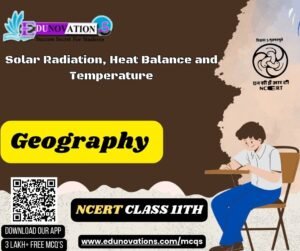Solar Radiation, Heat Balance and Temperature