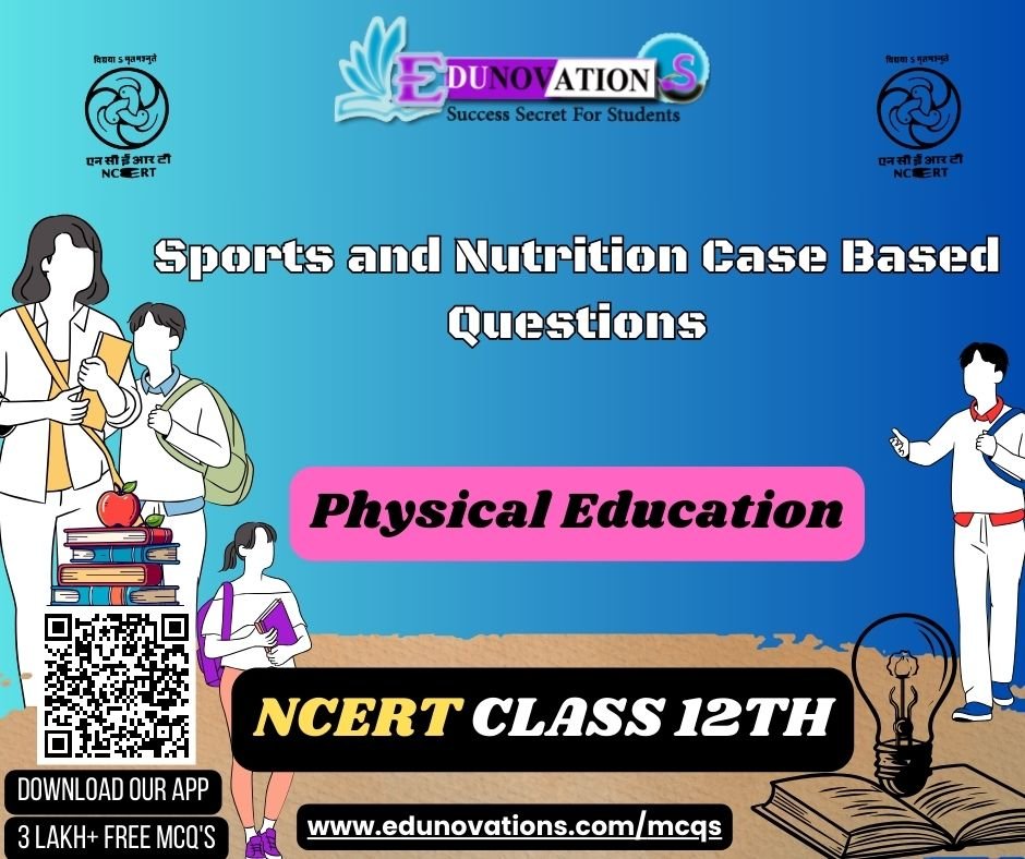 Sports and Nutrition Case Based Questions