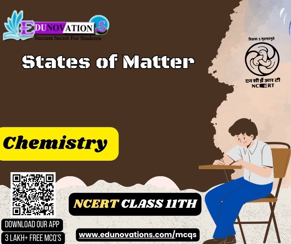ncert-class-11-chemistry-mcq-states-of-matter-mcqs-multiple-choice
