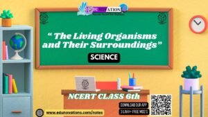The Living Organisms and Their Surroundings