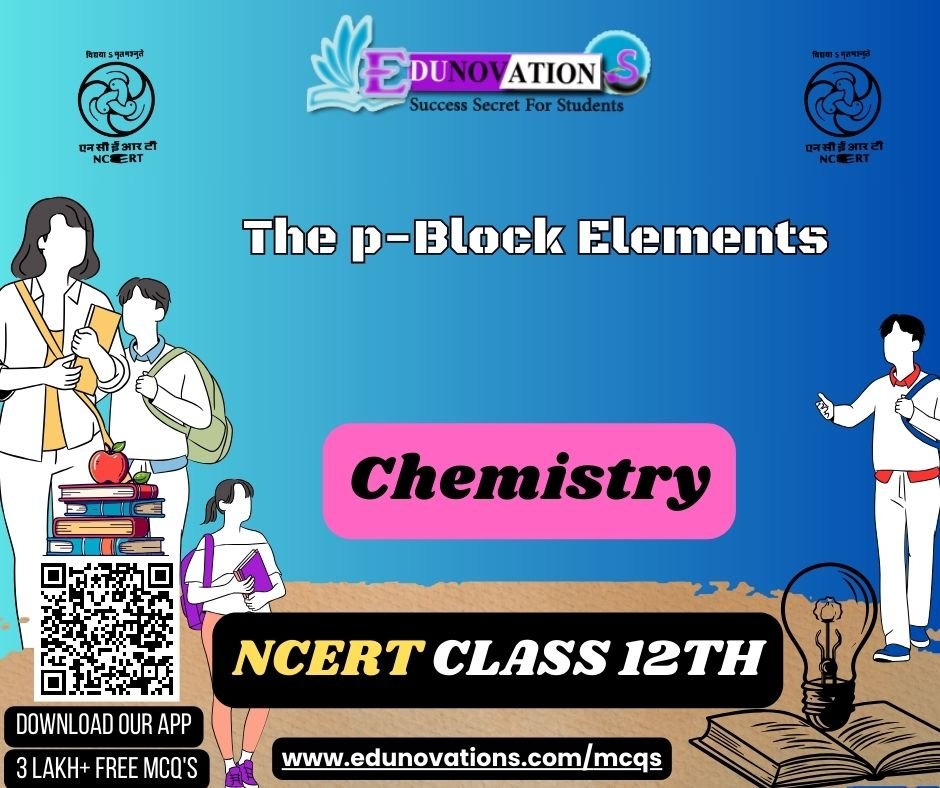 The p-Block Elements