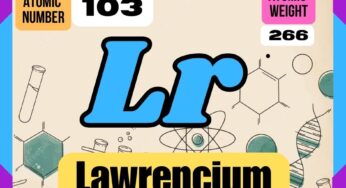 Lawrencium Properties, usage, isotopes, methods of production and applications