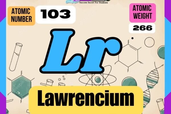 Lawrencium Properties