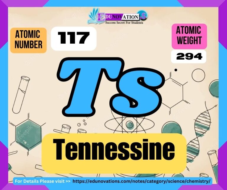 Tennessine Properties, usage, isotopes, methods of production and applications