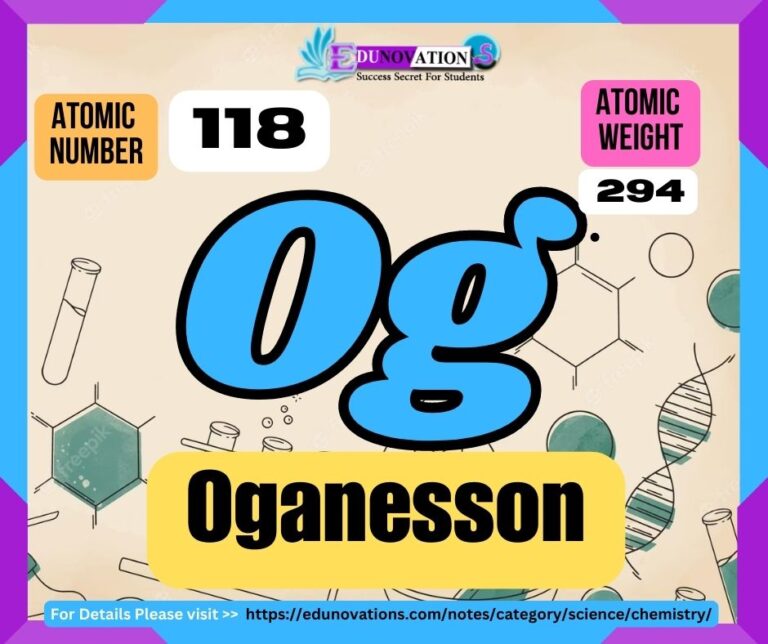 Oganesson Properties, usage, isotopes, methods of production and applications