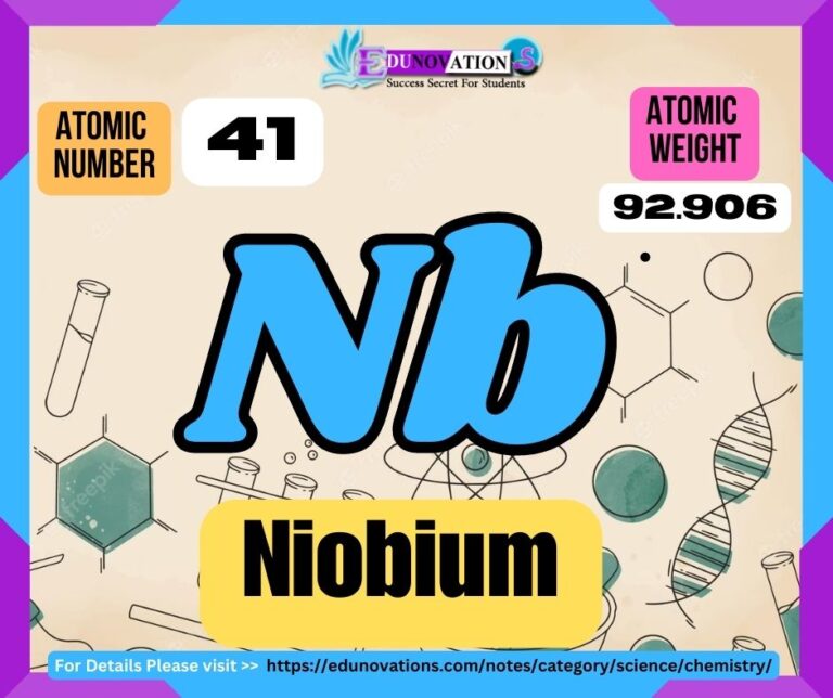 Niobium Properties, usage, isotopes, methods of production and applications