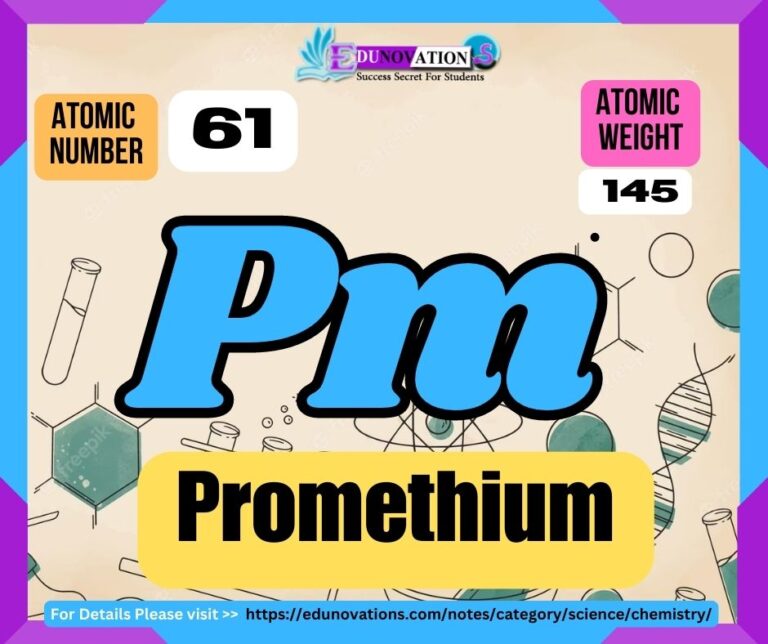 Promethium Properties, usage, isotopes, methods of production and applications