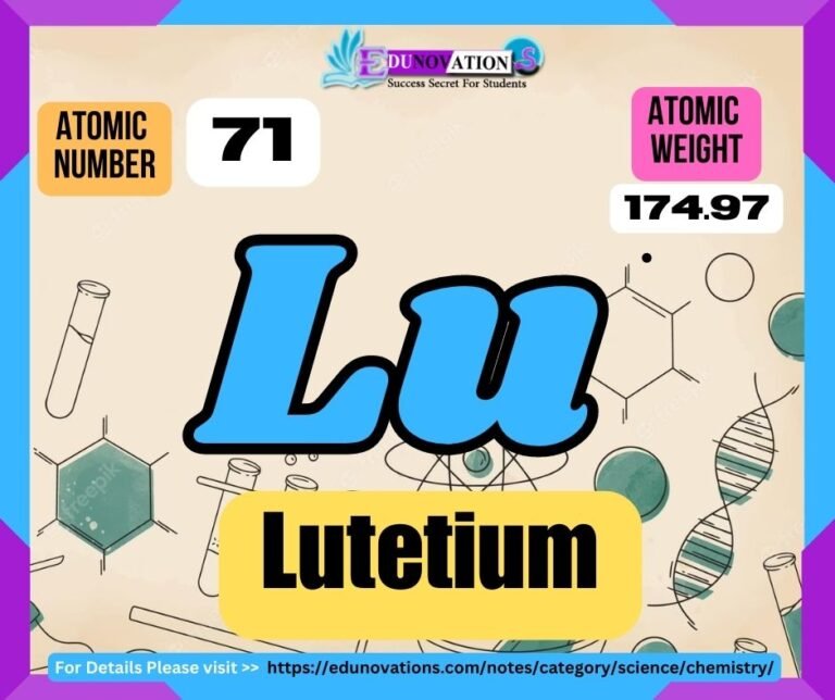 Lutetium Properties, usage, isotopes, methods of production and applications