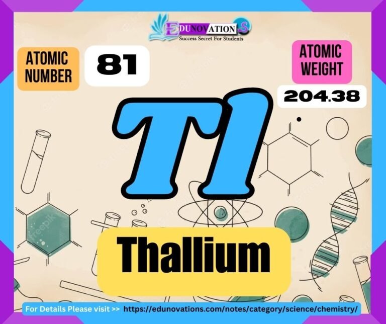 Thallium Properties, usage, isotopes, methods of production and applications