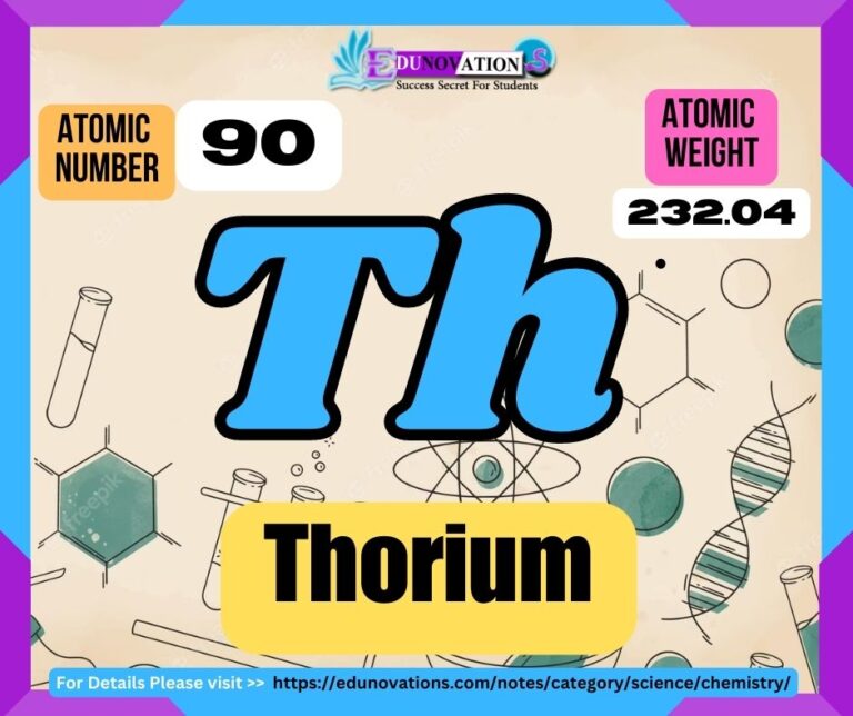 Thorium Properties, usage, isotopes, methods of production and applications
