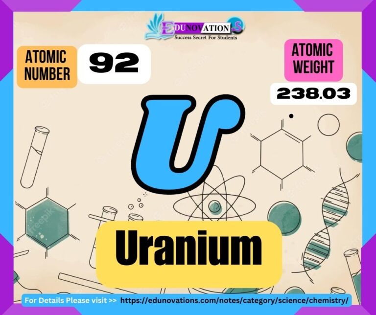 Uranium Properties, usage, isotopes, methods of production and applications