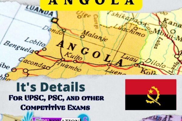 Angola and its Details for UPSC