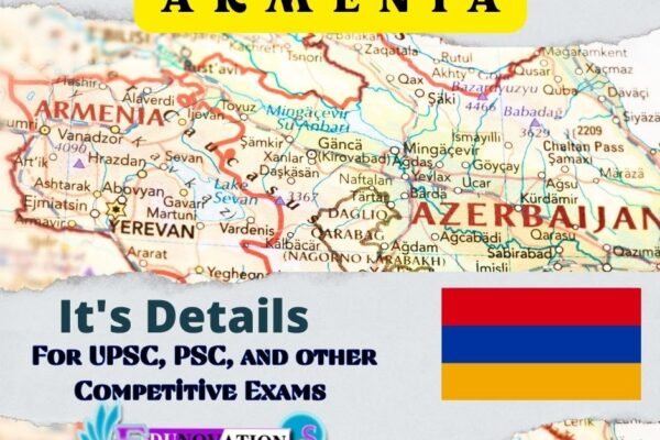 Armenia and its Details for UPSC