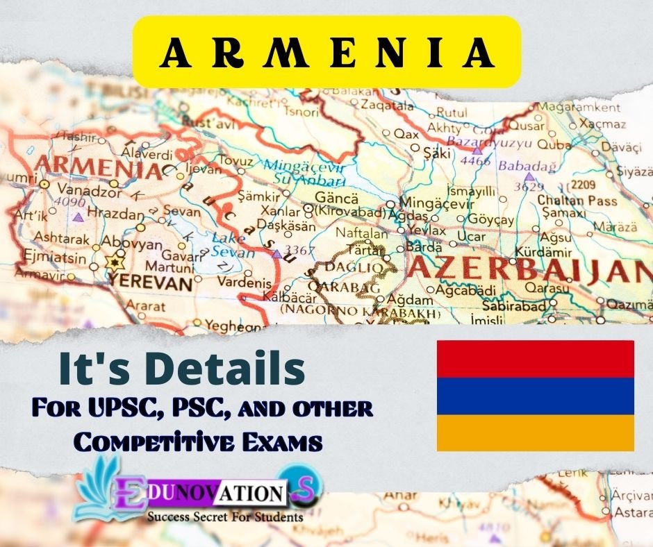 Armenia and its Details for UPSC