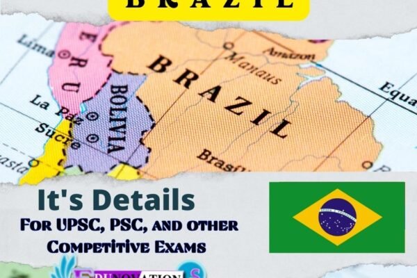 Brazil and its Details for UPSC