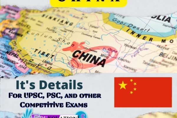 China and its Details for UPSC