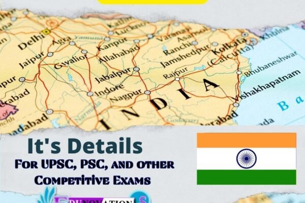 India and its Details for UPSC