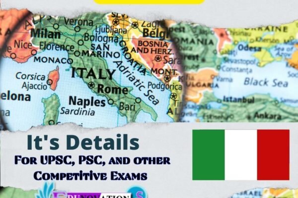 Italy and its Details for UPSC