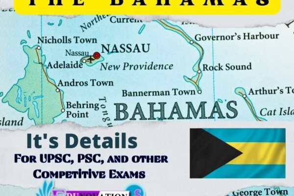 The Bahamas and its Details for UPSC