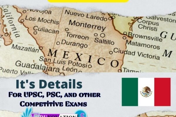 Mexico and its Details for UPSC